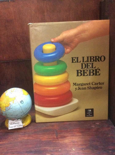 El Libro Del Bebé - Puericultura - Margaret Cárter