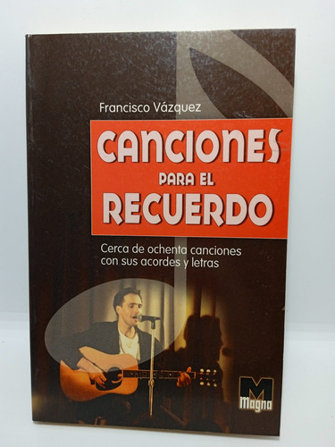 Canciones Para El Recuerdo - Guitarra - Francisco Vazquez 