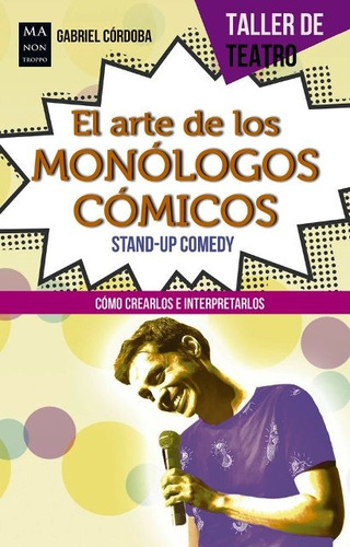 El Arte De Los Monologos Comicos - Stand-up Comedy