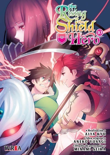 Manga: The Rising Of The Shield Hero #10: Na, De Kyu, Aiya. Serie Na, Vol. 10. Editorial Ivrea, Tapa Blanda, Edición 1 En Español, 2012