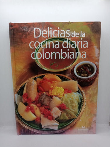 Delicias De La Cocina Colombiana - Fernando Wills - Cocina 