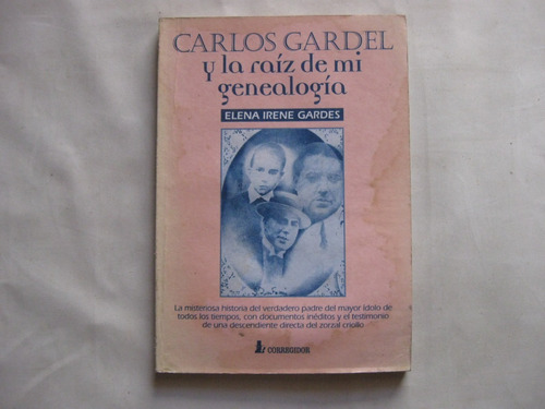 Carlos Gardel Y La Raiz De Mi Genealogia, Gardes, Firmado