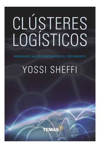 Clusteres Logisticos - Yossi Sheffi
