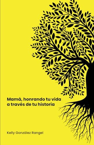 Libro: Mamá, Honrando Tu Vida A Través De Tu Historia