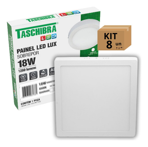 Kit 8un Painel Led Taschibra Sobrepor Quadrado 18w 3000k Cor Branco 110v/220v