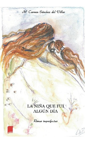 La Niña Que Fui ALGún Día (libro Original)