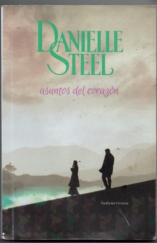 Danielle Steel  Asuntos Del Corazon  Sudamericana Usado