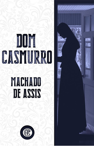 Dom Casmurro: + marcador de páginas, de Joaquim Machado de Assis. Editora IBC - Instituto Brasileiro de Cultura Ltda, capa mole em português, 2021