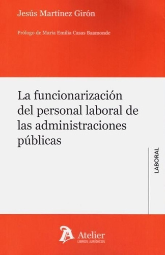 La Funcionarizacion Del Personal Laboral De Las Administr...