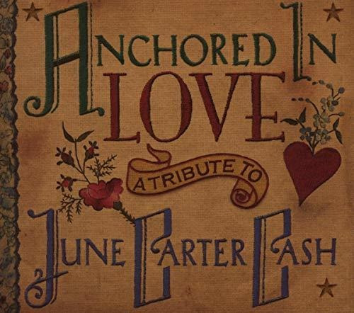 Anclado En El Amor: Un Tributo A June Carter Cash.