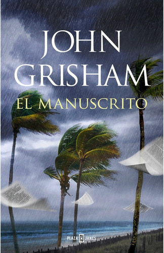 Manuscrito, El - John Grisham