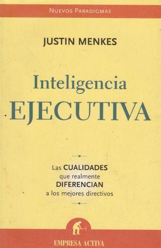 Inteligencia Ejecutiva Justin Menkes 