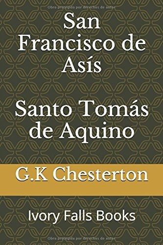 Libro : San Francisco De Asis  Santo Tomas De Aquino  - G. 