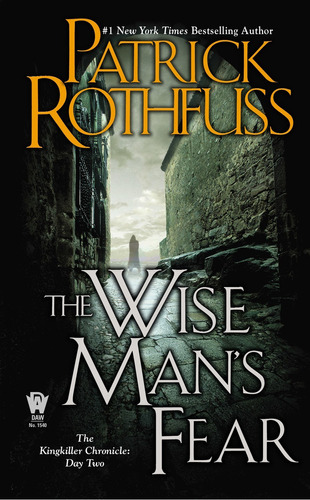 Kingkiller Chronicle 2 :  The Wise Man`s Fear -  Rothfuss