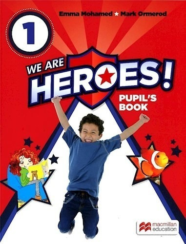 We Are Heroes 1 Pupil's Book Macmillan [a1-a2] (novedad 202