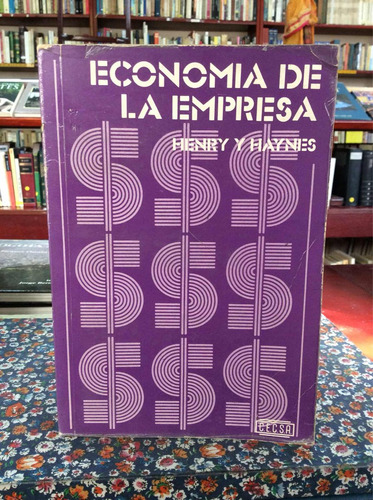 Economía De La Empresa Por Henry Y Haynes