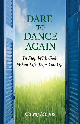 Libro Dare To Dance Again: In Step With God When Life Tri...