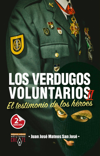 Los Verdugos Voluntarios Ii, De Mateos San Jose,juan Jose. Editorial Editorial Canal De Distribucion, Tapa Blanda En Español