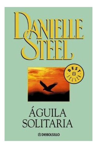 Libro Aguila Solitaria (coleccion Best Seller) De Steel Dani