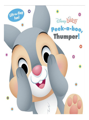 Disney Baby: Peek A Boo, Thumper! - Autor. Eb07