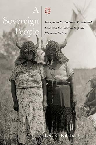 A Sovereign People: Indigenous Nationhood, Traditional Law, 