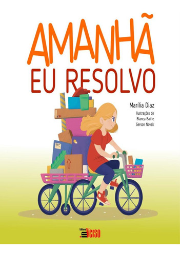 Amanha Eu Resolvo, de DIAZ, MARILIA. Editora INVERSO, capa mole, edição 1 em português, 2021