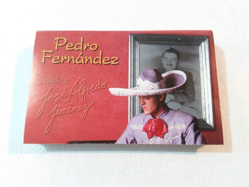Pedro Fernández - Tributo A José Alfredo Jiménez / Casete