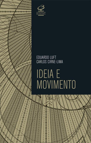 Ideia E Movimento: Ideia E Movimento, De Eduardo; Cirne-lima, Carlos. Editora Civilizacao Brasileira (record), Capa Mole, Edição 1 Em Português