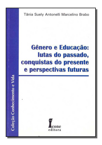 Gênero e educação, de BRABO, TANIA SUELY ANTONELLI MARCELINO. Editora Icone em português