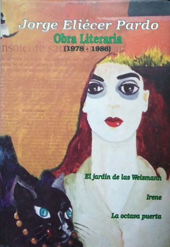 Obra Literaria 1978-1986 By Jorge Eliecer Pardo