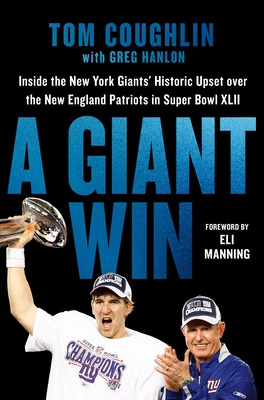 Libro A Giant Win: Inside The New York Giants' Historic U...