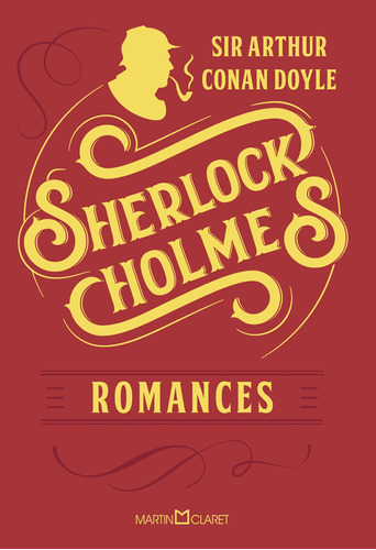 Sherlock Holmes: Romances, de Doyle, Arthur Conan. Editora Martin Claret Ltda, capa dura em português, 2018