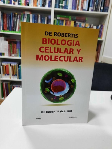 Libro - Biologia Celular Y Molecular  De Robertis 16°ed