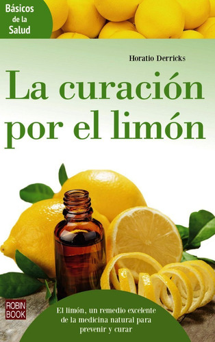 La Curacion Por El Limon - Horatio Derricks