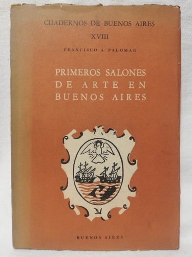 Primeros Salones De Arte En Buenos Aires, Francisco Palomar