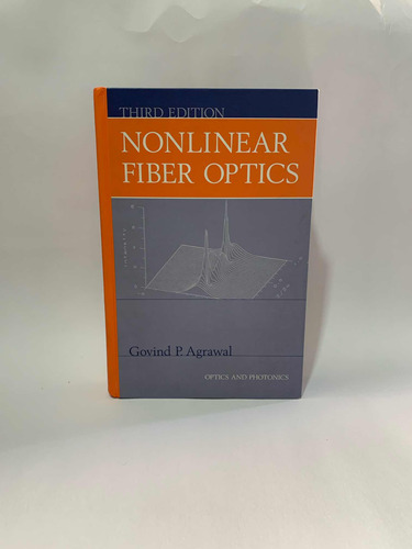 Nonlinear Fiber Optics  Govind Agrawal