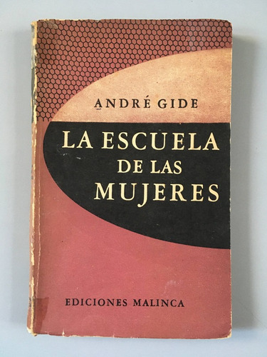 La Escuela De Las Mujeres - André Gide