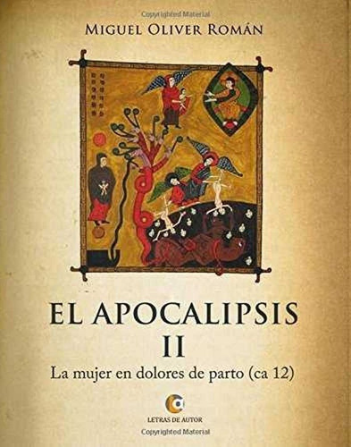 Apocalipsis Ii - Oliver Roman, Miguel