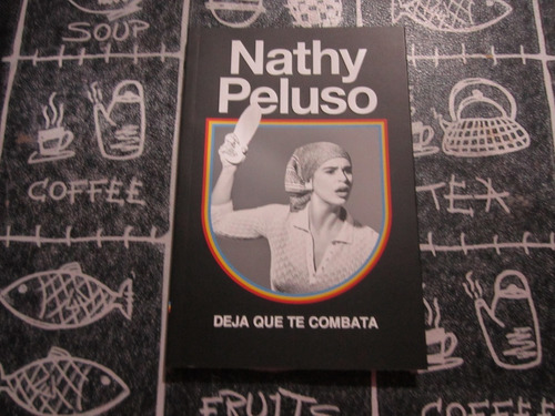 Deja Que Te Combata - Nathy Peluso - Ed: Temas De Hoy