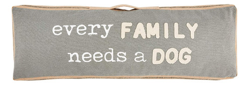 Mud Pie Long Funny Dog Pillows, Cada Familia