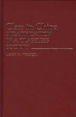 Libro Class In China : Stratification In A Classless Soci...