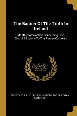 Libro The Banner Of The Truth In Ireland: Monthly Informa...