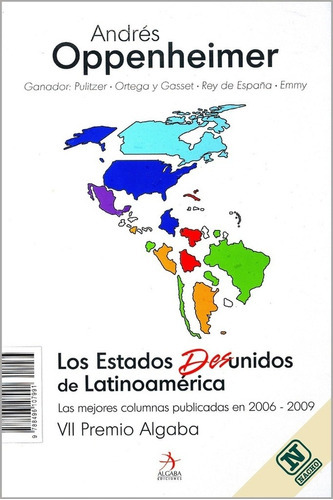 Los Estado Desunidos De Latinoamerica, de Andrés Oppenheimer. Editorial Sin editorial en español