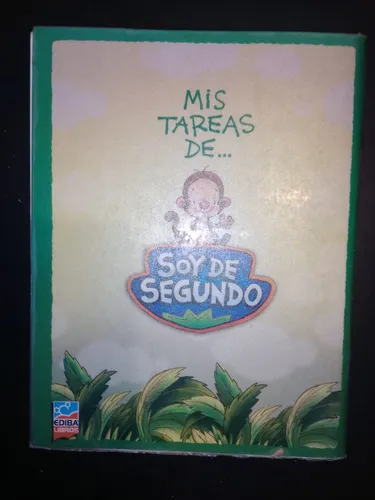 Mis Tareas De Soy De Segundo Ediba