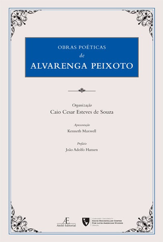 Obras Póeticas de Alvarenga Peixoto, de Peixoto, Alvarenga. Série Clássicos Comentados Editora Ateliê Editorial Ltda - EPP, capa dura em português, 2021