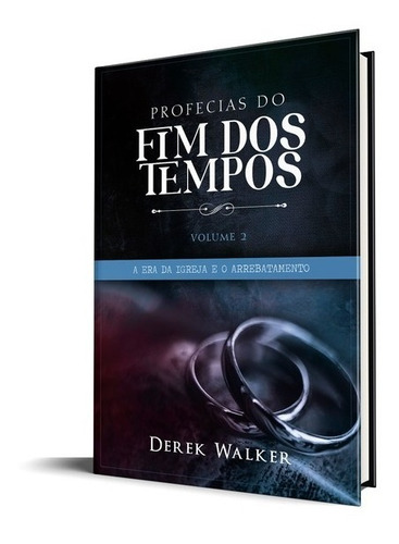 Profecias Do Fim Dos Tempos | Vol 2 | Derek Walker, De Derek Walker. Editorial Rhema Publicações, Capa Mole Em Português
