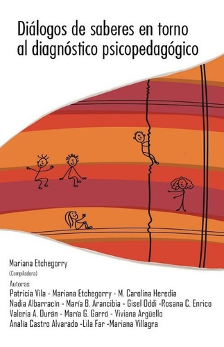 Diálogos De Saberes En Torno Al Diagnóstico Psi - Etchegorry