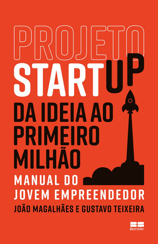 Projeto Startup: Da ideia ao primeiro milhão, de Magalhães, João. Editora Best Seller Ltda, capa mole em português, 2018