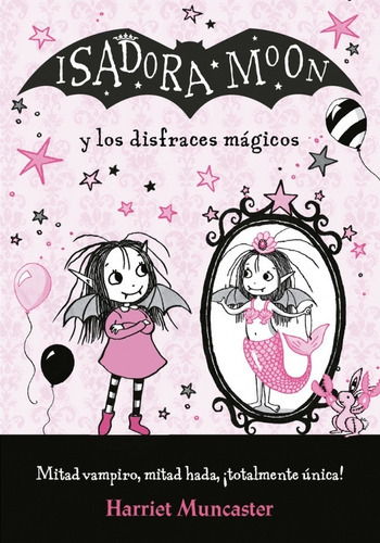 Isadora Moon Y Los Disfraces Magicos - Harriet Muncaster