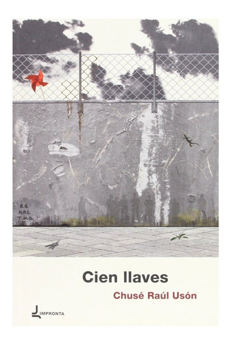 Cien Llaves - Uson, Chuse Raul